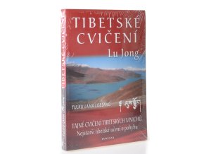 Lu Jong : nejstarší tibetské učení o pohybu od mnichů z hor k léčení těla i ducha / Lobsang
