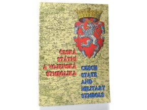 Česká státní a vojenská symbolika = Czech state and military symbols