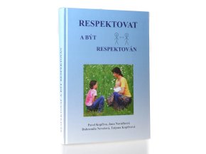 Respektovat a být respektován