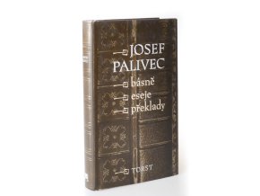 Josef Palivec : básně, eseje, překlady