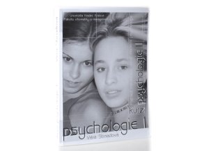 Kurz psychologie. Díl I, Přehled základních témat moderní psychologie