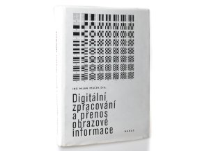 Digitální zpracování a přenos obrazové informace