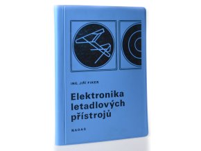 Elektronika letadlových přístrojů : pro IV. ročník studijního oboru 02-44-4 mechanik letadlových přístrojů