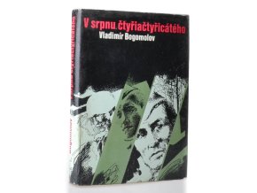 V srpnu čtyřiačtyřicátého...
