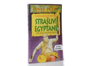 Děsivé dějiny. Strašliví egypťané
