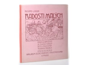 Radosti malých : řada obrázků ze života našich dětí s prostonárodními říkadly