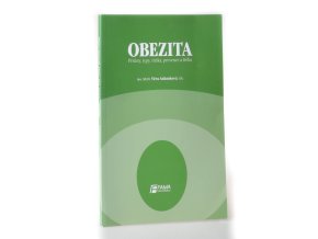 Obezita : příčiny, typy, rizika, prevence a léčba