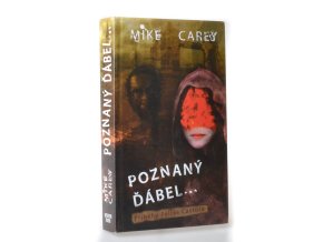 Poznaný ďábel... (The devil you know)