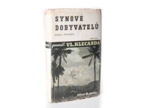 Synové dobyvatelů : dojmy z Kolumbie