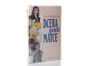 Dcera proti matce : ženský psychologický román