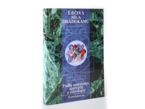 Léčivá síla drahokamů podle tantrismu, ajurvédy a astrologie