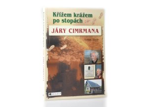 Křížem krážem po stopách Járy Cimrmana