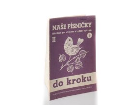 Naše písničky 5, roč. II. do kroku