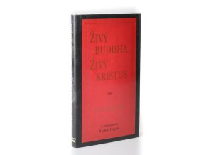 Živý Buddha, Živý Kristus