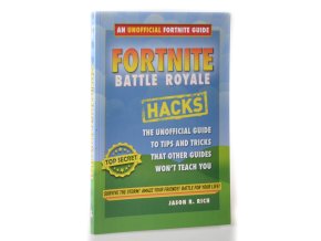 Fortnite battle royale hacks : the unofficial gamer's guide