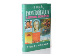 Paranormální jevy : ilustrovaná encyklopedie  II.díl (M-Ž)