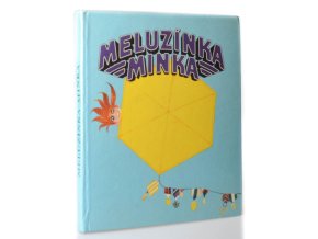 Meluzínka Minka : Kniha pohádek