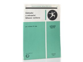 Základní a rekreační tělesná výchova pro cvičitele IV. třídy