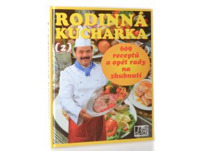 Rodinná kuchařka. 2 : 609 receptů a opět rady na zhubnutí