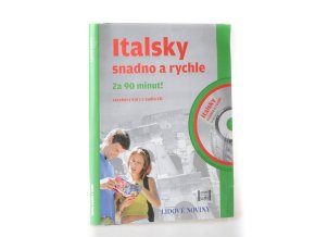 Italsky snadno a rychle za 90 minut s audio CD