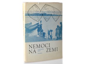 Nemoci na zemi : Geografie nemocí člověka