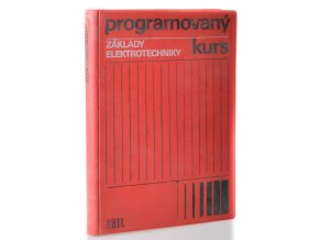 Základy elektrotechniky : Programovaný kurs