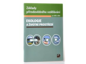 Ekologie a životní prostředí : základy přírodovědného vzdělávání pro SOŠ a SOU