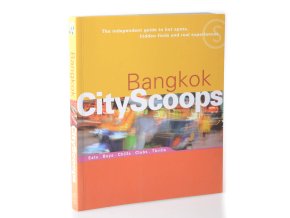 Bangkok CityScoops : eats, buys, chills, clubs, thrills