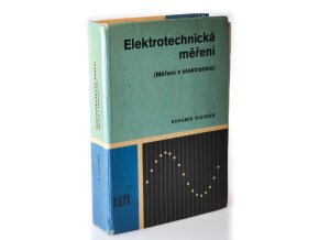 Elektrotechnická měření : měření v elektronice