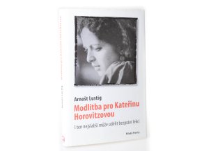 Modlitba pro Kateřinu Horovitzovou (2011)