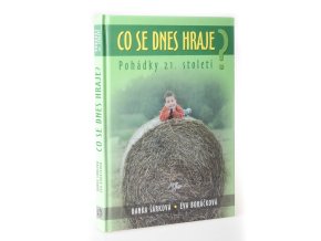 Co se dnes hraje? : pohádky 21. století