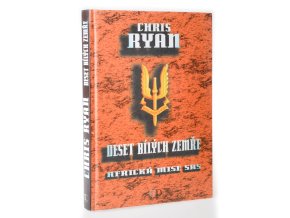 Deset bílých zemře : africká mise SAS