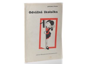 Odvážná školačka
