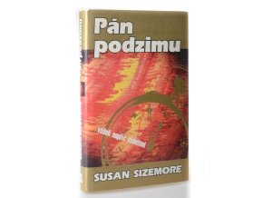 Pán podzimu : vášeň napříč stoletími