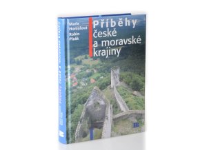 Příběhy české a moravské krajiny 1