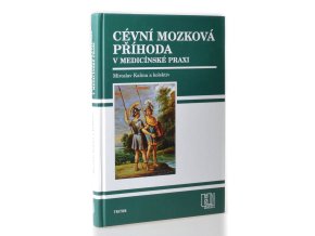 Cévní mozková příhoda v medicínské praxi