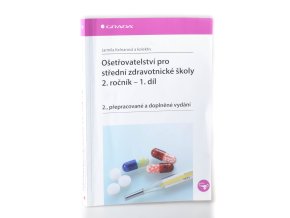Ošetřovatelství pro střední zdravotnické školy - 2. ročník 1.díl