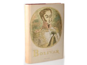 Bolivar, rytíř slávy a svobody