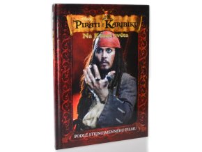 Piráti z Karibiku - Na Konci světa : podle stejnojmenného filmu