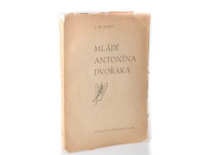 Mládí Antonína Dvořáka