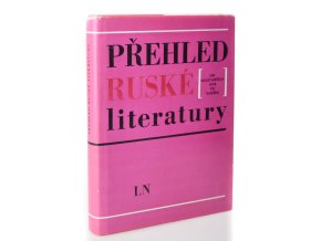 Přehled ruské literatury : od nejstarších dob po dnešek