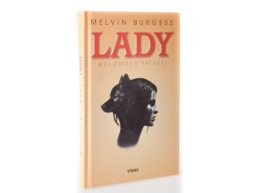 Lady : můj život v psí kůži