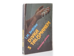 Dívka s talismanem : kriminální příběhy