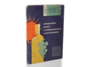 Zpracování ovoce v domácnostech a moštárnách