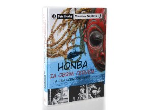 Honba za obřím červem a jiná dobrodružství