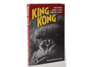 King Kong : klasický příběh znovu ožívá