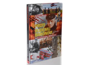 Proti Rudému baronovi :  piloti a letecká esa v 1. světové válce