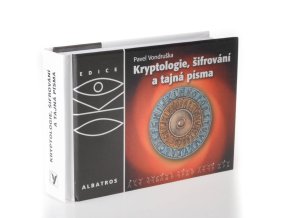 Kryptologie, šifrování a tajná písma