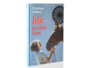 Julie na koňské farmě
