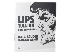 Lips Tullian : Další dobrodružství